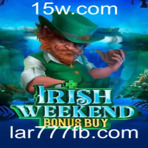 Descubra o Fascinante Mundo do Jogo IrishWeekendBonusBuy com Lar777
